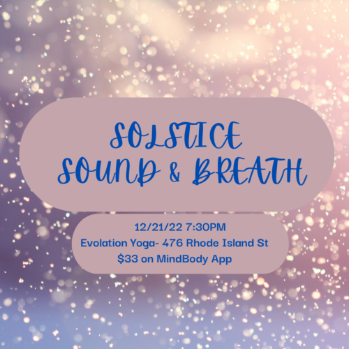 Solstice Sound & Breath – 12/21 – 7:30pm