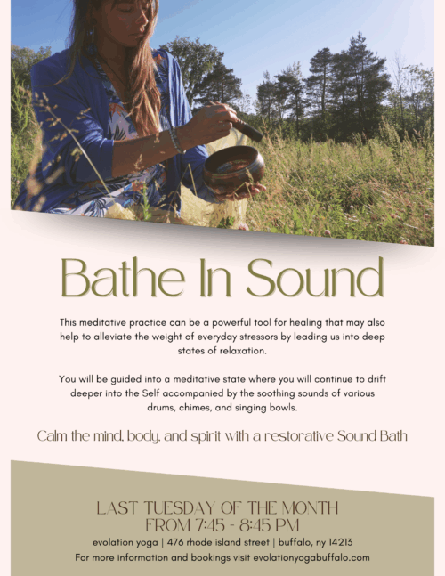 Bathe in Sound – last Tuesday of every month – 7:45-8:45pm