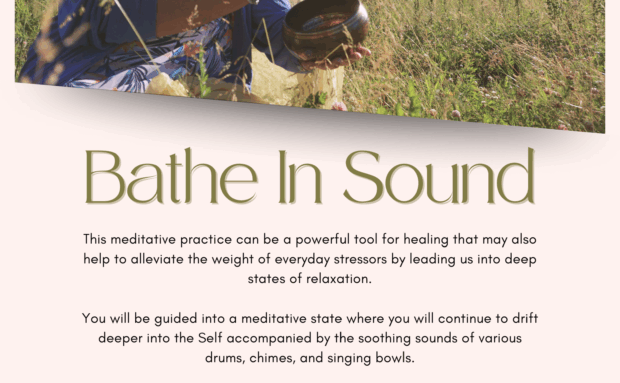 Bathe in Sound – last Tuesday of every month – 7:45-8:45pm